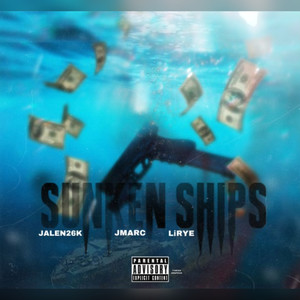 Sunken Ships (Explicit)