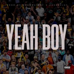 Yeah Boy (Explicit)