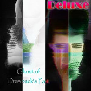 Ghost of Drawback's Past Deluxe (Explicit)