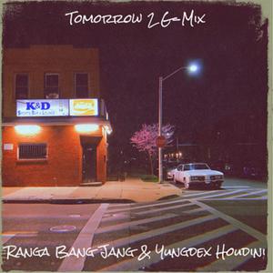 Tomorrw 2 G-Mix (feat. Ranga Bang Jang) (Explicit)