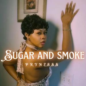 SUGAR AND SMOKE (Explicit)