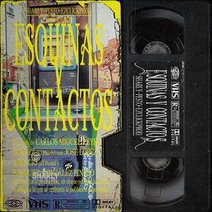 Esquinas y contactos (feat. Ajierro 112) (Explicit)