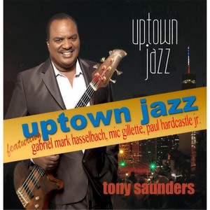 Uptown Jazz(feat. Gabriel Mark Hasselbach, Paul Hardcastle Jr. & Mic Gillette)