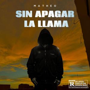 SIN APAGAR LA LLAMA (Explicit)