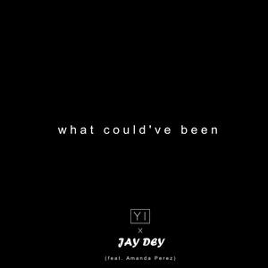 What Could've Been(feat. Amanda Perez)