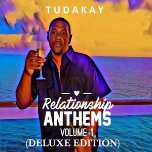 Relationship Anthems Volume.1 (Deluxe Edition) [Explicit]