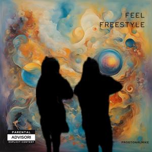 Feel Frestyle (feat. ProdTonalMike) [Explicit]