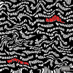 Passion (feat. 4mdbl ) [Explicit]