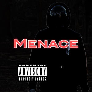 MENACE (Explicit)