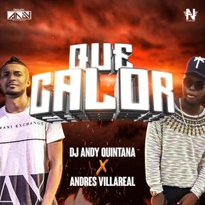 Que Calor (feat. Andres Villa) (Explicit)