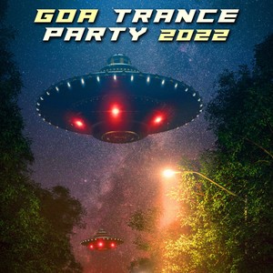 Goa Trance Party 2022 (Explicit)