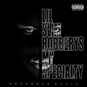 Robbery's My Specialty