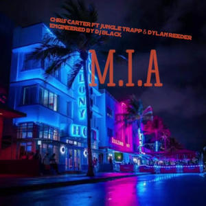 M.I.A (feat. Jungle Trapp & Dylan Reeder) (Radio Edit)