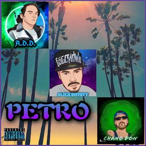 Petro (feat. A.D.D. & Chano Don) [Explicit]