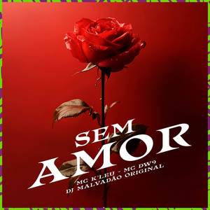 Sem amor (Explicit)