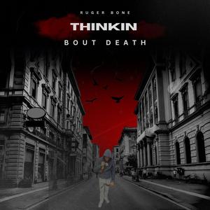 Thinkin Bout Death (feat. Trill800, Sparkheem & 4Dayz) (Explicit)