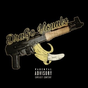 Drago Visualz (Explicit)