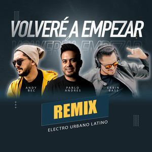 Volveré a Empezar (Remix)