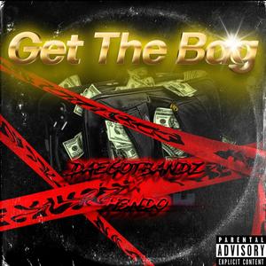 Get The Bag (feat. H.3.N.D.O.) (Explicit)
