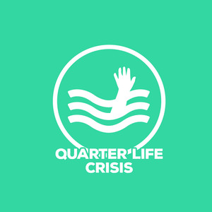 Quarter Life Crisis (Explicit)