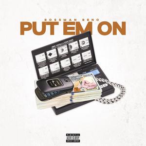 Put Em On (Explicit)
