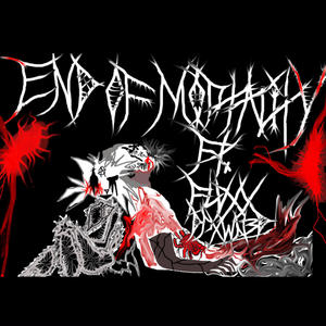 END OF MORTALITY (feat. FLUXX.DRXWNED) (Explicit)
