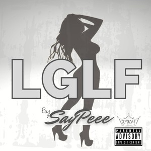 LGLF (Look Good, Look Fine) (Explicit)