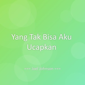 Yang Tak Bisa Aku Ucapkan