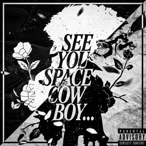 See You, Space Cowboy
