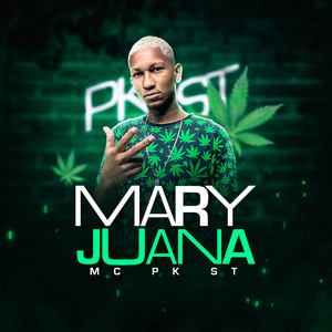 Mary Juana (Explicit)