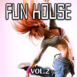 Fun House, Vol. 2