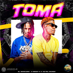 Toma (feat. El Sicokario & Kreizy K)