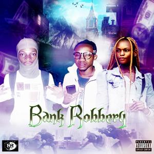 Bank Robbery (feat. T.Y JAY & Pertu Lee) (Explicit)