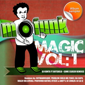 Come Closer (Lungzo Mofunk's Fantasy Mix)