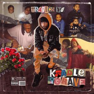 Kradle To The Grave (Explicit)