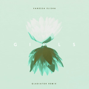Girls (Gladiator Remix)