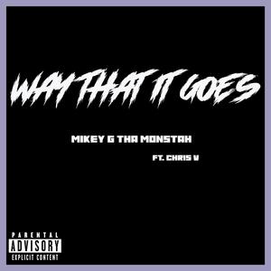 Way That It Goes (feat. Chris V) (Explicit)