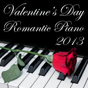 Valentine's Day Romantic Piano 2013