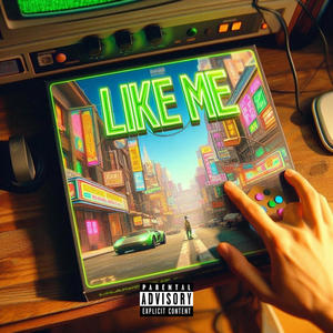 Like Me (feat. changi.) [Explicit]