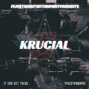 Krucial (Explicit)