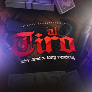 Al Tiro (feat. Alex Luna) (Explicit)