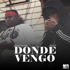 Donde Vengo (feat. Joelitz the Don) [Explicit]