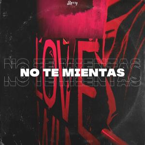 No Te Mientas (Explicit)