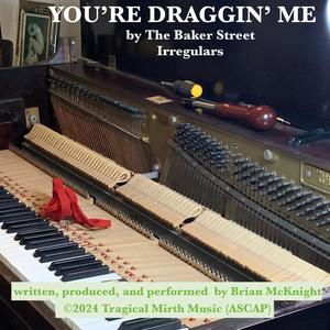 You're Draggin' Me (single mix)