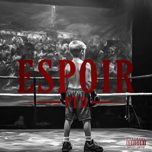 ESPOIR PT.II (Explicit)