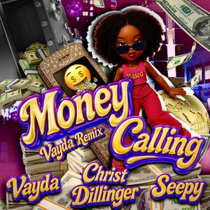Money Calling (Vayda Remix|Explicit)