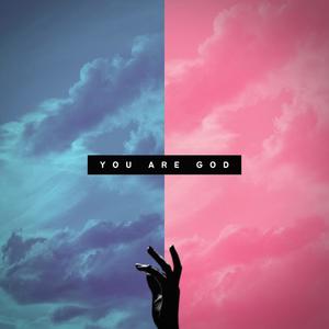 You Are God (feat. Midé Naike)