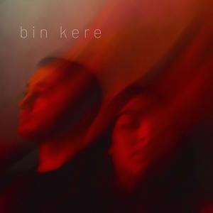 Bin Kere (feat. Zeynep İde)