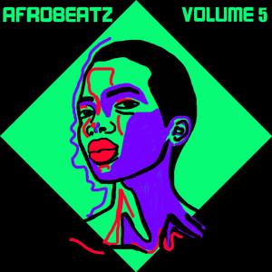 Afrobeatz Vol, 5 (Explicit)