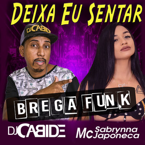 Deixa Eu Sentar (Brega Funk)